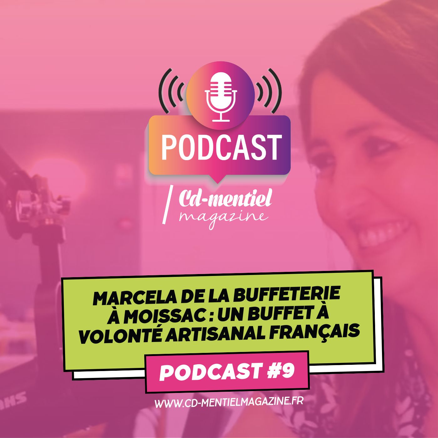 Podcast n°9 "Passions Démentielles" par CD-MENTIEL Magazine. Je vous présente Marcela, la gérante passionnée du restaurant La Buffeterie, situé à Moissac, au cœur du Tarn-et-Garonne.